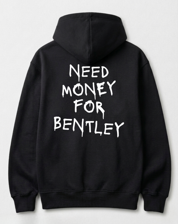Bluza - Need Money For Bentley
