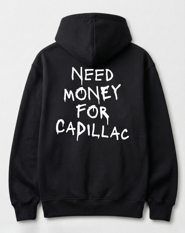 Bluza - Need Money For Cadillac
