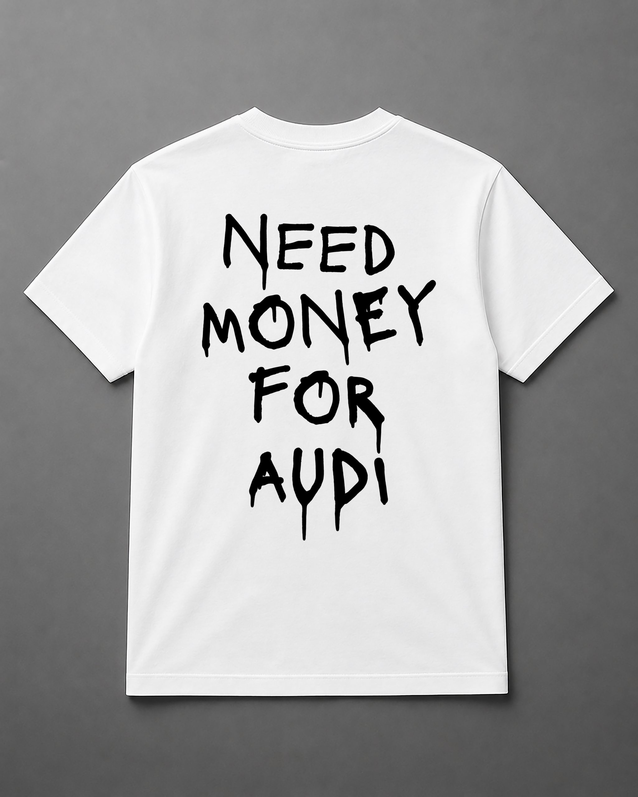 T-Shirt - Need Money For Audi - obrazek 3