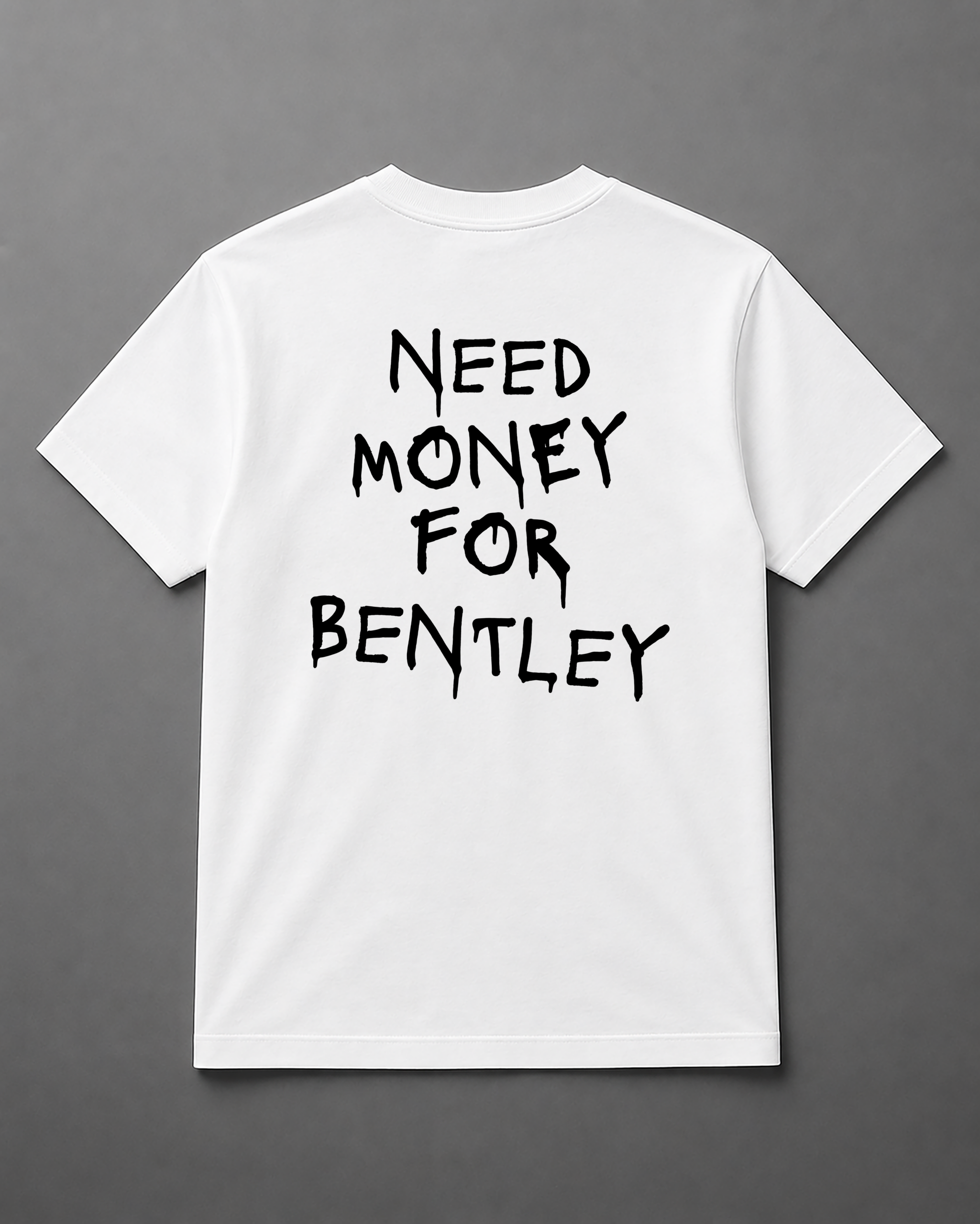 T-Shirt - Need Money For Bentley - obrazek 3