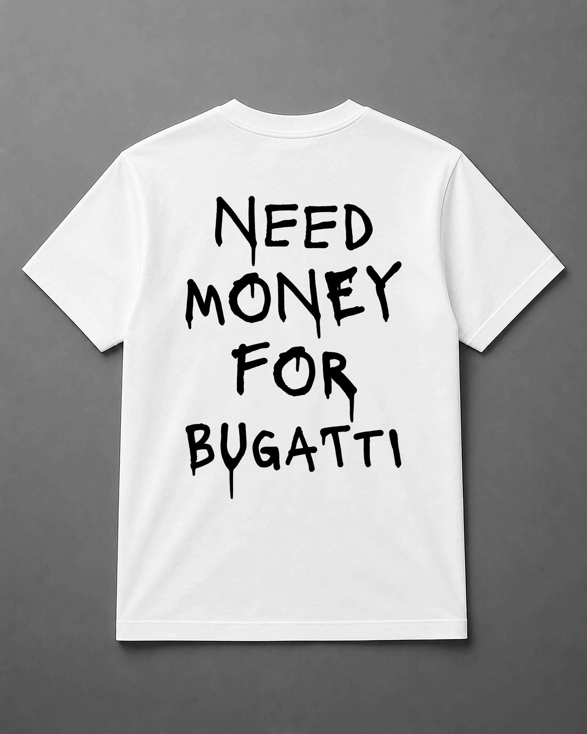 T-Shirt - Need Money For Bugatti - obrazek 3