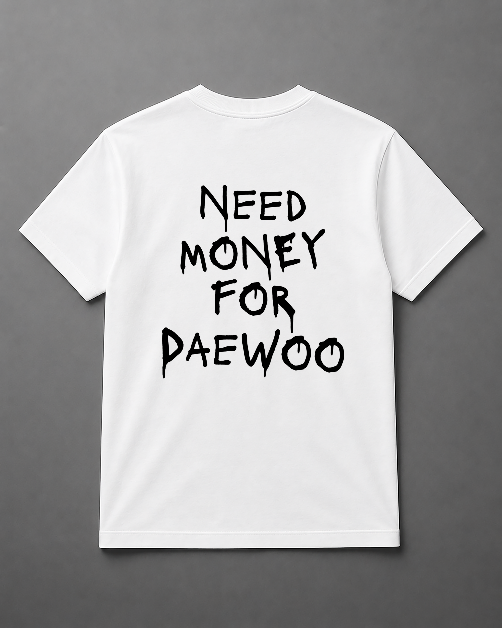 T-Shirt - Need Money For Daewoo - obrazek 3