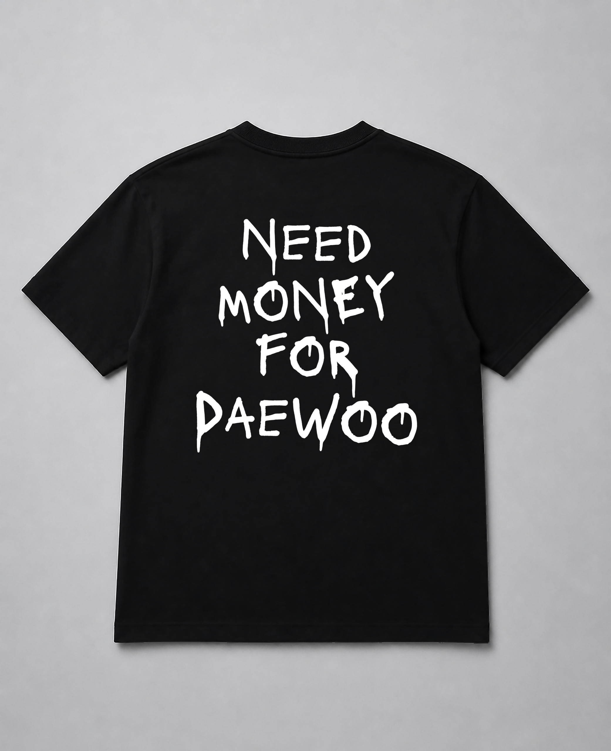 T-Shirt - Need Money For Daewoo