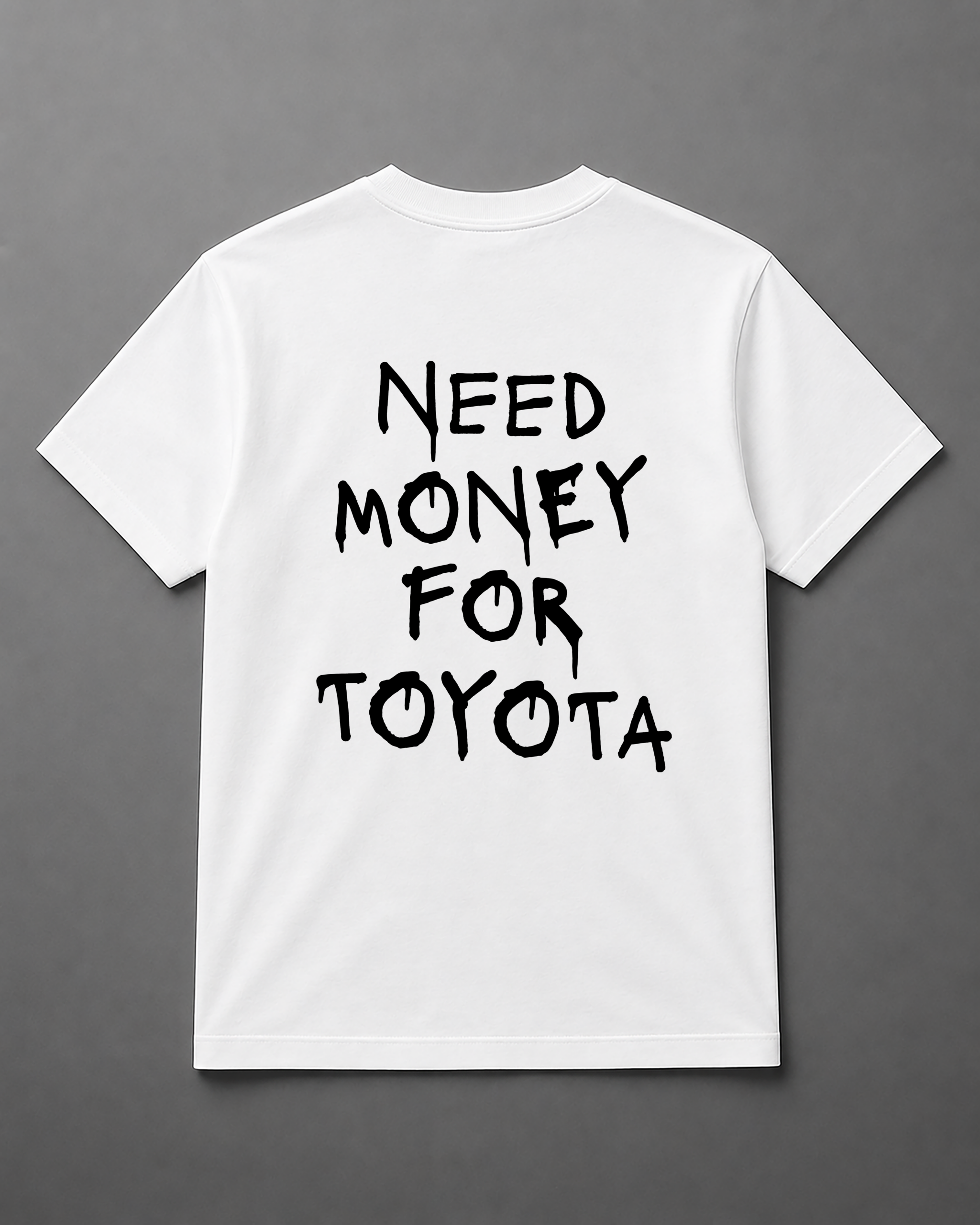 T-Shirt - Need Money For Toyota - obrazek 3