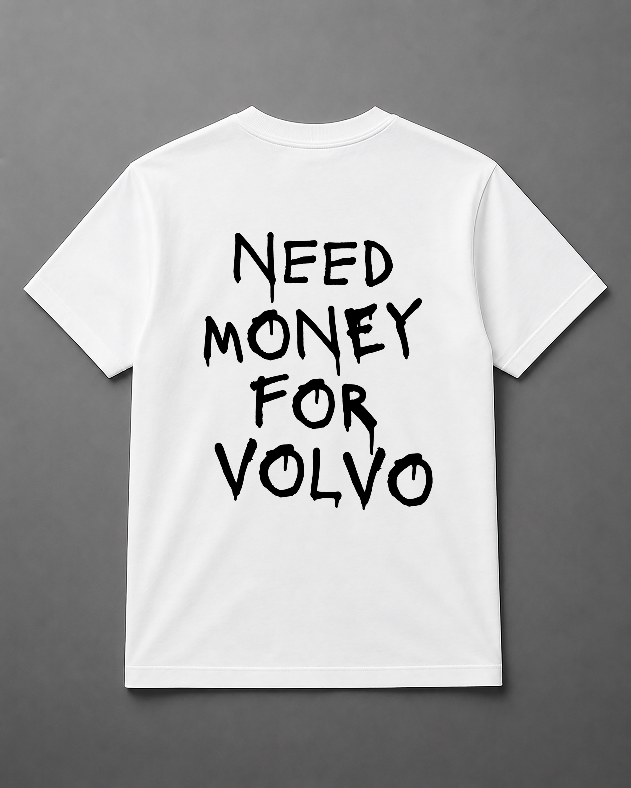 T-Shirt - Need Money For Volvo - obrazek 3